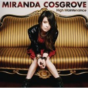 Miranda Cosgrove - HIGH MAINTENANCE E.P. | ©2011 Sony Music
