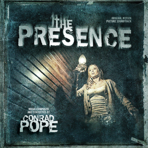 THE PRESENCE soundtrack | ©2011 Movie Score Media