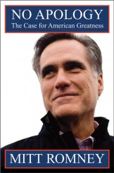 NO APOLOGY by Mitt Romney | ©Mitt Romney