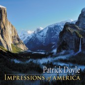PATRICK DOYLE: IMPRESSIONS OF AMERICA soundtrack | ©2013 Varese Sarabande Records