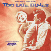 TOO LATE BLUES soundtrack | ©2013 Kritzerland Records