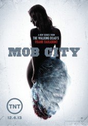 MOB CITY poster art | ©2013 TNT