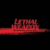 THE LETHAL WEAPON SOUNDTRACK COLLECTION soundtrack | ©2013 La La Land Records