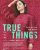 TRUE THINGS Movie Poster | ©2022 Samuel Goldwyn Films