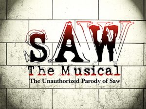 SAW: THE MUSICAL Key Art | ©2024 Saw the Musical parody LLC