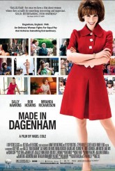© 2010 Sony Pictures Classics | MADE IN DAGENHAM movie poster