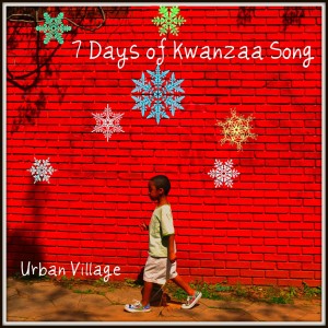 Urban Village - "7 Days of Kwanzaa Song"