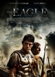 THE EAGLE movie poster | ©2011 Focus Features