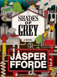 SHADES OF GREY by Jasper Fforde