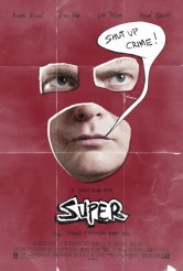 SUPER movie poster | ©2011 IFC Midnight