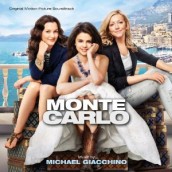 MONTE CARLO soundtrack | ©2011 Varese Sarabande Records