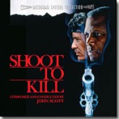 SHOOT TO KILL soundtrack | ©2011 Intrada Records
