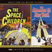 THE SPACE CHILDREN / COLOSSUS OF NEW YORK soundtrack | ©2011 Film Score Monthly