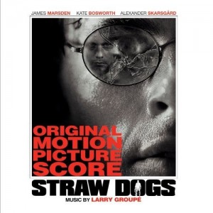 STRAW DOGS soundtrack |© 2011 Madison Gate Records