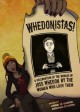 WHEDONISTAS! A CELEBRATION OF THE WORLDS OF JOSS WHEDON AND THE WOMEN WHO LOVE THEM