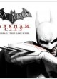 BATMAN: ARKHAM CITY soundtrack | ©2011 Water Tower Music