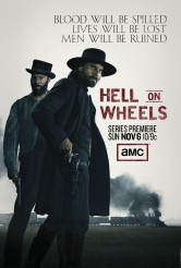 HELL ON WHEELS - Season 1 poster | ©2011 AMC