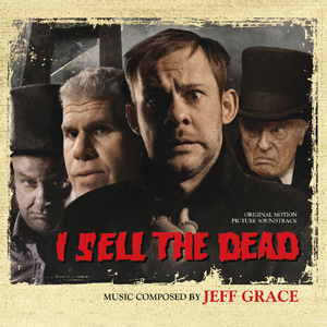 I SELL THE DEAD soundtrack | ©2012 Movie Score Media