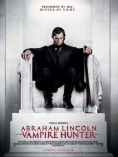 ABRAHAM LINCOLN: VAMPIRE HUNTER poster | ©2012 20th Century Fox