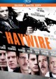 HAYWIRE | (c) 2012 Lionsgate Home Entertainment