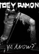 Joey Ramone - ...YA KNOW? | ©2012 BMG