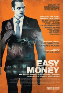 EASY MONEY poster | ©2012 The Weinstein Co.