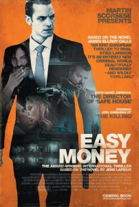 EASY MONEY poster | ©2012 The Weinstein Co. EASY MONEY poster | ©2012 The Weinstein Co.