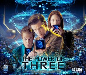 DOCTOR WHO - Season 7 - "The Power of Three" poster | ©2012 BBC