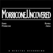 MORRICONE: UNCOVERED soundtrack | ©2012 Perseverance Records