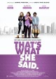 THAT'S WHAT SHE SAID poster | ©2012 Phase 4 Films