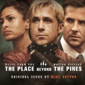 THE PLACE BEYOND THE PINES soundtrack | ©2013 Milan Records