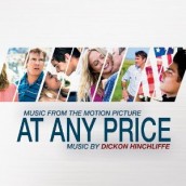 AT ANY PRICE soundtrack | ©2013 Milan Records