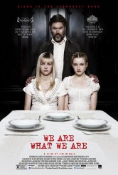 WE ARE WHAT WE ARE movie poster | ©2013 Entertainment One