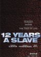 12 YEARS A SLAVE movie poster | ©2013 Fox Searchlight