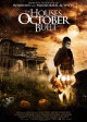 THE HOUSES OCTOBER movie poster | ©2014 RLJ Entertainment