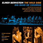 ELMER BERNSTEIN: THE WILD SIDE soundtrack | ©2015 Varese Sarabande Records