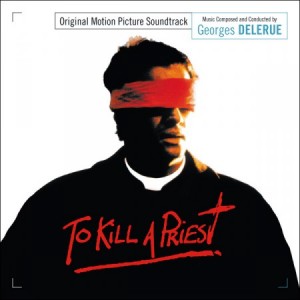 TO KILL A PRIEST (1,000 edition) soundtrack | ©2015 Music Box Records TO KILL A PRIEST (1,000 edition) soundtrack | ©2015 Music Box Records