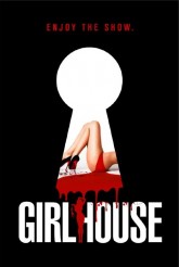GIRL HOUSE | © 2015 Phase 4 Films