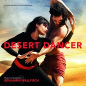 DESERT DANCER soundtrack | ©2015 Varese Sarabande Records