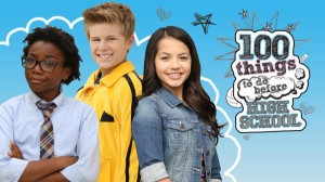 100 THINGS TO DO BEFORE HIGH SCHOOL Key Art | ©2015 Nickelodeon 100 THINGS TO DO BEFORE HIGH SCHOOL Key Art | ©2015 Nickelodeon