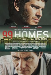 99 HOMES movie poster | ©2015 Broad Green Pictures