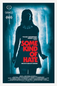 SOME KIND OF HATE movie poster | ©2015 Image Entertainment