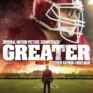GREATER soundtrack | ©2016 Lakeshore Records