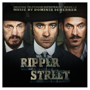 RIPPER STREET soundtrack | ©2016 Silva Screen Records