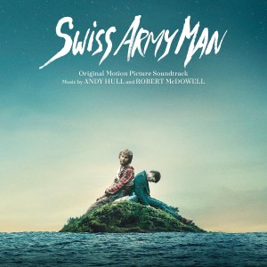 SWISS ARMY MAN soundtrack | ©2016 Lakeshore Records