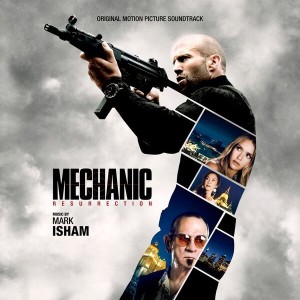 MECHANIC RESURRECTION soundtrack | ©2016 Lakeshore Records