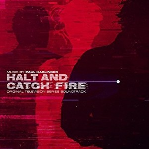 HALT AND CATCH FIRE soundtrack | ©2017 Lakeshore Recotds