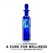 A CURE FOR WELLNESS soundtrack | ©2017 Milan Records