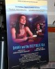 Poster at the opening night of DANNY and the DEEP BLUE SEA