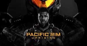 PACIFIC RIM UPRISING movie poster | ©2018 Legendary/Universal Pictures